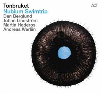 Album Tonbruket: Nubium Swimtrip