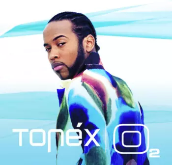 Tonéx: O2