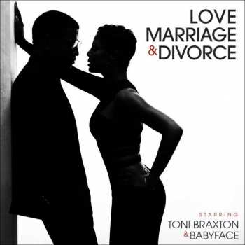 Album Toni Braxton: Love Marriage & Divorce