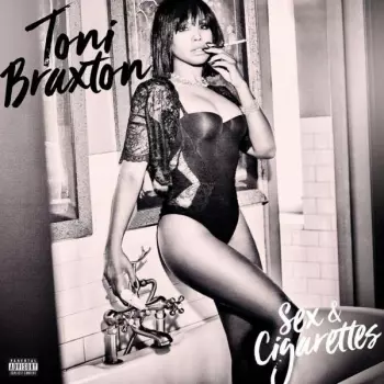 Toni Braxton: Sex & Cigarettes
