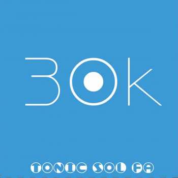 Album Tonic Sol-Fa: 30k