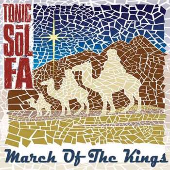 Album Tonic Sol-Fa: March Of The Kings