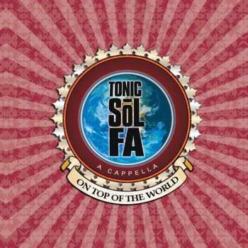 Album Tonic Sol-Fa: On Top Of The World