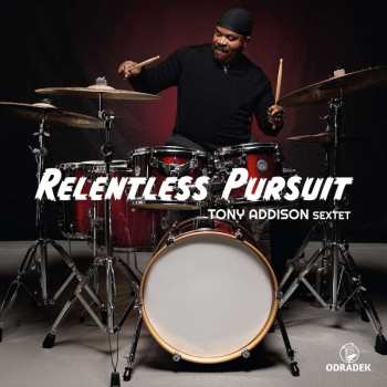 Album Tony Addison: Relentless Pursuit