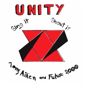 CD Tony Aiken: Unity, Sing It, Shout It DIGI 474904