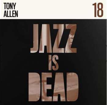 LP Tony Allen: Jazz Is Dead 18 LTD | CLR 460366