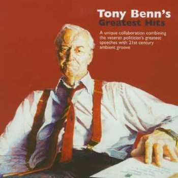 Album Tony Benn: Tony Benn's Greatest Hits