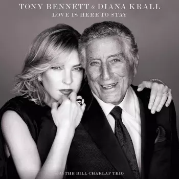 Tony Bennett: Love Is Here To Stay