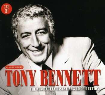 Album Tony Bennett: The Absolutely Essential 3 CD Collection