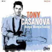 Tony Casanova: Boogie Woogie Feeling