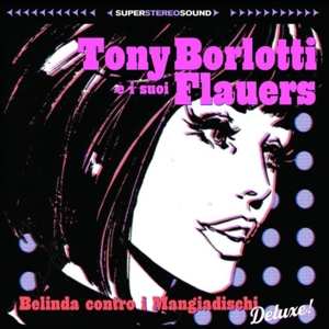 Album Tony E I Suoi F Borlotti: Belinda Contro I Mangiadischi