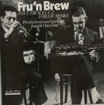 Album Tony Fruscella: Fru'n Brew (Previously Unissued Recordings From The Open Door)