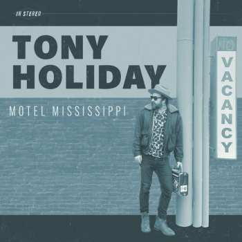 CD Tony Holiday: Motel Mississippi 479042