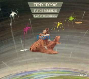 2CD Tony Hymas: Flying Fortress - Back on the Fortress 508703
