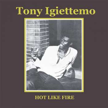 CD Tony Igiettemo: Hot Like Fire 396588