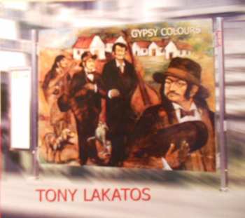 CD Tony Lakatos: Gypsy Colours DIGI 121766