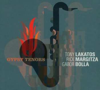 Album Tony Lakatos: Gypsy Tenors