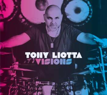 Album Tony Liotta: Visions