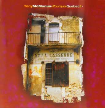 Album Tony McManus: Pourquoi Quebec?
