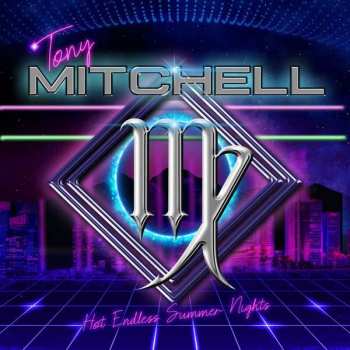 Album Tony Mitchell: Hot Endless Summer Nights