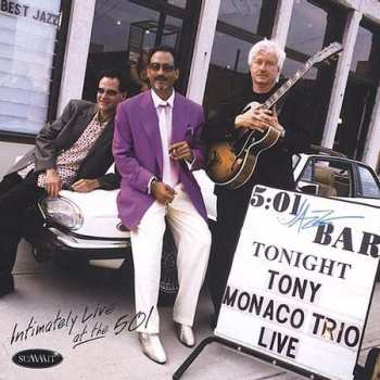 Album Tony Monaco Trio: Intimately Live At The 501