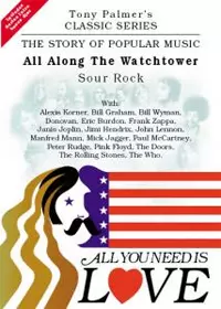 All Along The Watchtower Sour Rock