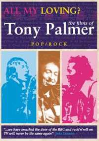 Tony Palmer: All My Loving: Pop Compilation