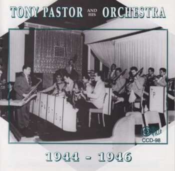CD Tony Pastor And His Orchestra: 1944 - 1946 421580