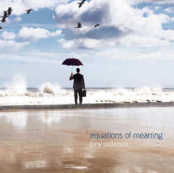 Album Tony Patterson: Equations Of Meaning