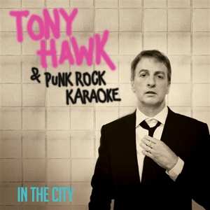 Album Tony & Punk Rock Ka Hawk: In The City