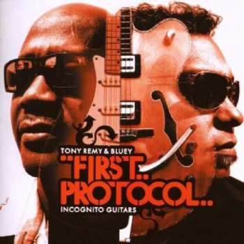 Album Tony Remy: First Protocol: Incognito Guitars