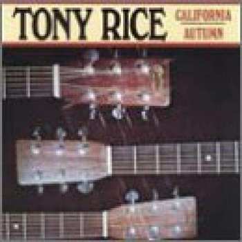 CD Tony Rice: California Autumn 179417