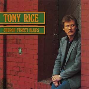 LP Tony Rice: Church Street Blues 504918
