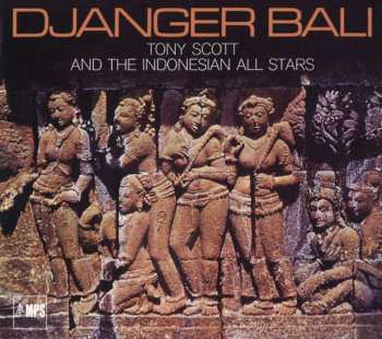 CD Tony Scott: Djanger Bali 449162