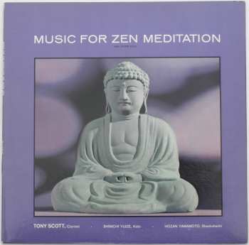 Album Tony Scott: Music For Zen Meditation And Other Joys