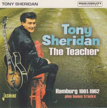 Album Tony Sheridan: The Teacher - Hamburg 1961-1962