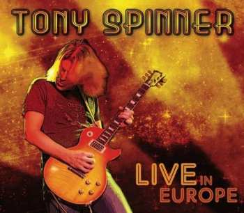 CD Tony Spinner: Live In Europe  DIGI 474696