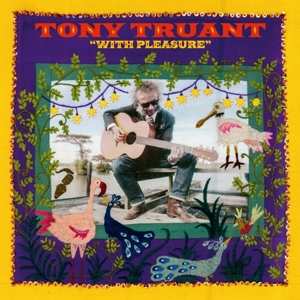 Tony Truand: With Pleasure