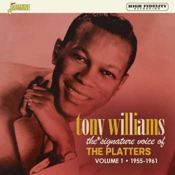 Album Tony Williams: The Signature Voice Of The Platters Vol.1  1955 - 1961