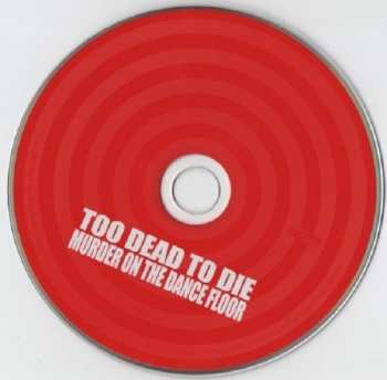CD Too Dead To Die: Murder On The Dance Floor 247689