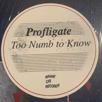 LP Profligate: Too Numb To Know 36942