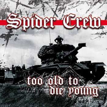 Spider Crew: Too Old To Die Young