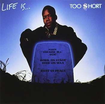 Album Too Short: Life Is...Too $hort