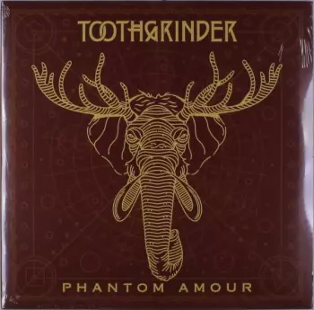 TOOTHGRINDER: Phantom Amour