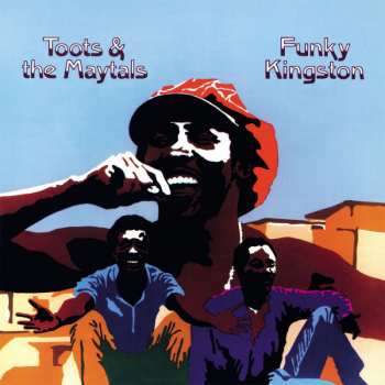 Album Toots & The Maytals: Funky Kingston