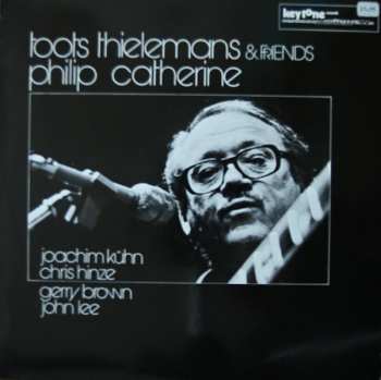Album Toots Thielemans: Toots Thielemans / Philip Catherine / & Friends