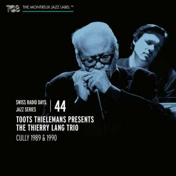 CD Toots Thielemans: Cully 1989 & 1990 532006