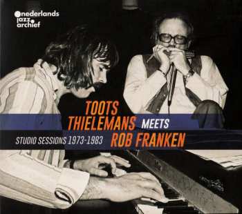 Album Toots Thielemans: Toots Thielemans Meets Rob Franken (Studio Sessions 1973-1983)