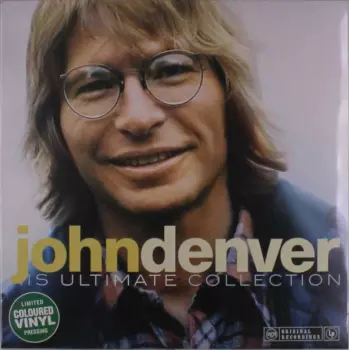 John Denver: Top 40 John Denver - His Ultimate Top 40 Collection