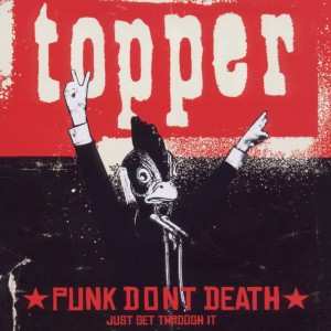 Topper: Punk Don’t Death